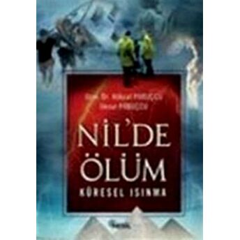 Nil’de Ölüm Küresel Isınma Köksal Pabuçcu