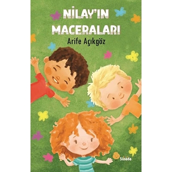 Nilay'ın Maceraları - Arife Açıkgöz