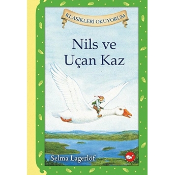 Nils Ve Uçan Kaz (Ciltli) Selma Lagerlöf