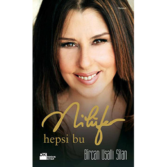 Nilüfer - Hepsi Bu Bircan Usallı Silan