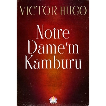 Nilüfer Notre Dame'in Kamburu - Victor Hugo