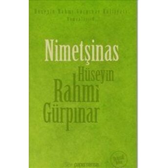 Nimetşinas (Orjinal Metin Deri Kapak) Hüseyin Rahmi Gürpınar