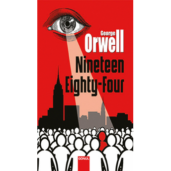 Niniteen Eighty-Four George Orwell