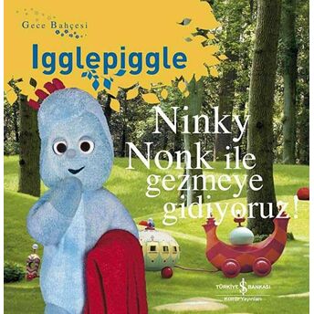 Ninky Nonk Ile Gezmeye Gidiyoruz Kolektif