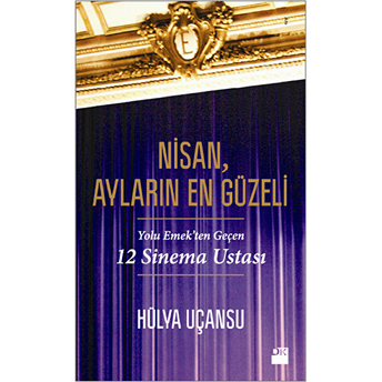 Nisan, Ayların En Güzeli Hülya Uçansu