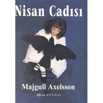 Nisan Cadısı Majgull Axelsson