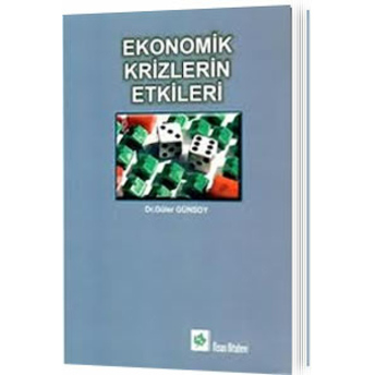 Nisan Ekonomik Krizlerin Etkileri - Güler Günsoy Güler Günsoy