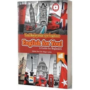 Nisan Yeni Başlayanlar Için Ingilizce English For You! - A Guide For Beginners A1 (Yeni) Kolektif