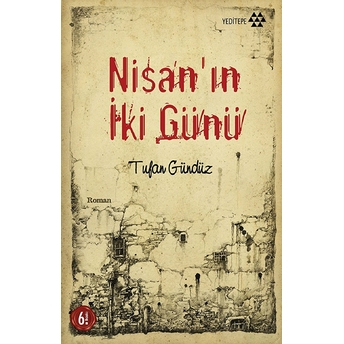 Nisan'ın Iki Günü Tufan Gündüz