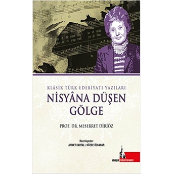 Nisyana Düşen Gölge Meserret Diriöz