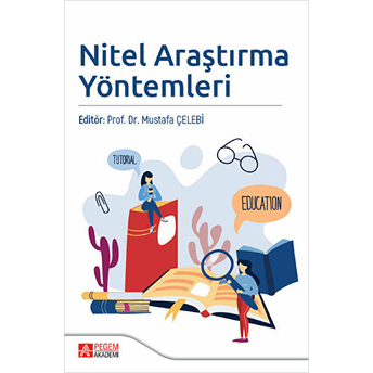 Nitel Araştırma Yöntemleri - Mustafa Çelebi