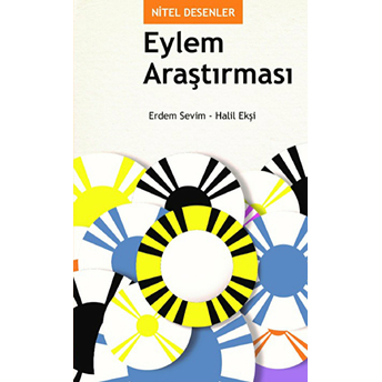 Nitel Desenler: Eylem Araştırması Erdem Sevim, Halil Ekşi