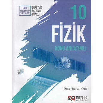 Nitelik 10. Sınıf Fizik Konu Anlatımlı Ekrem Pala