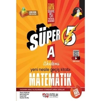 Nitelik Yayınları 5. Sınıf Matematik Süper B Yeni Nesile Geçiş Kitabı Özgür Tazecan