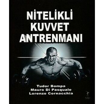 Nitelikli Kuvvet Antrenman Tudor Bompa Mauro Di Pasquale Lorenzo Cornacchia