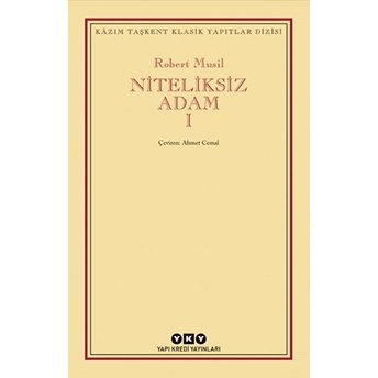 Niteliksiz Adam 1 - Modern Klasikler Robert Musil