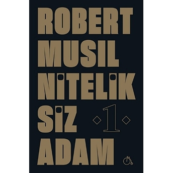 Niteliksiz Adam 1 Robert Musil