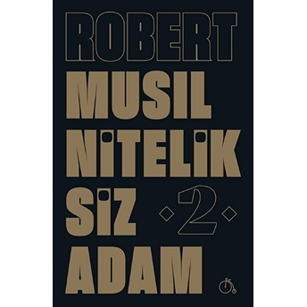 Niteliksiz Adam 2 Robert Musil