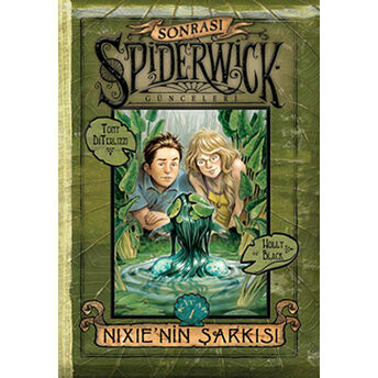 Nixie’nin Şarkısı - Spiderwick Günceleri Sonrası 1 Ciltli Holly Black