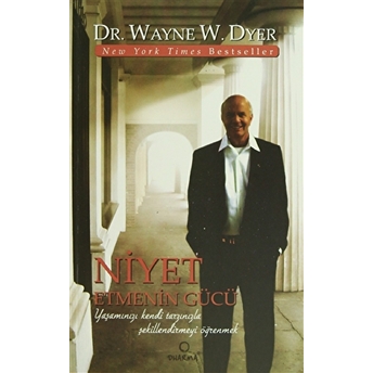 Niyet Etmenin Gücü Wayne W. Dyer