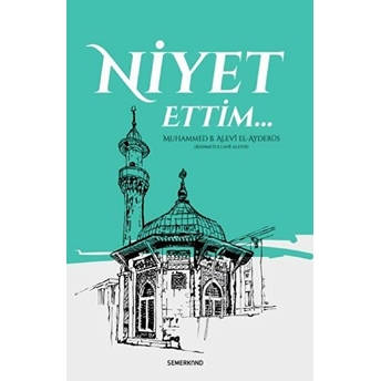 Niyet Ettim Muhammed B. Alevi El-Ayderus