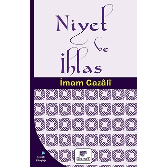 Niyet Ve Ihlas Imam Ebi Hamid El-Gazalî