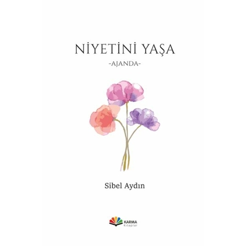 Niyetini Yaşa Sibel Aydın