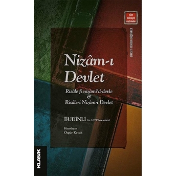 Nizâm-I Devlet;Risale Fi Nizami'd-Devle Ile Risale-I Nizam-I Devlet - Budinli (Ö. 1691’Den Sonra)Risale Fi Nizami'd-Devle Ile Risale-I Nizam-I Devlet - Budinli (Ö. 1691'Den Sonra) Özgür Kavak