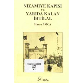 Nizamiye Kapısı Ve Yarıda Kalan Ihtilal Hasan Amca