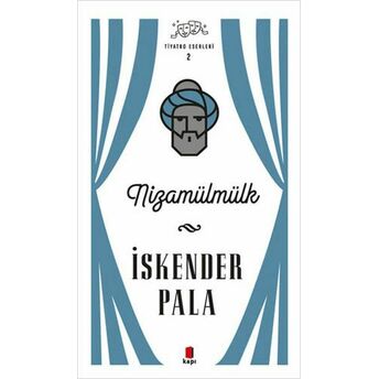 Nizamülmülk - Tiyatro Eserleri 2 - Ciltli Iskender Pala