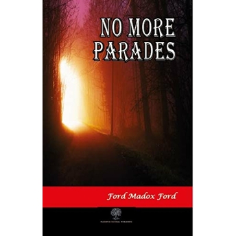 No More Parades - Ford Madox Ford