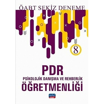 Nobel 2019 Öabt Psikolojik Danışma Ve Rehberlik Öğretmenliği 8 Deneme (Yeni) Kolektif