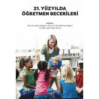 Nobel Akademik Yayıncılık 21. Yüzyılda Öğretmen Becerileri