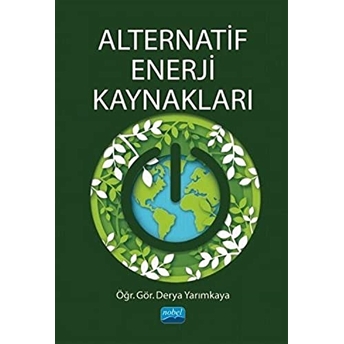 Nobel Akademik Yayıncılık Alternatif Enerji Kaynakları - Derya Yarımkaya