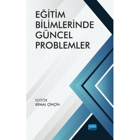 Nobel Akademik Yayıncılık Eğitim Bilimlerinde Güncel Problemler