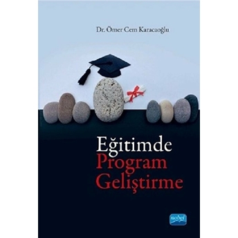 Nobel Akademik Yayıncılık Eğitimde Program Geliştirme - Ömer Cem Karacaoğlu