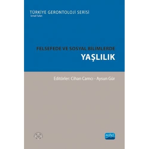 Nobel Akademik Yayıncılık Felsefede Ve Sosyal Bilimlerde Yaşlılık