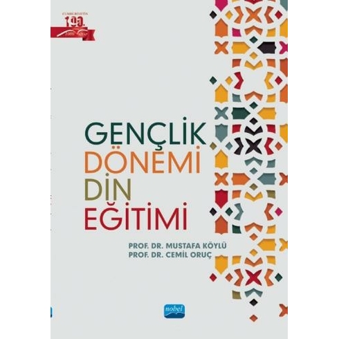 Nobel Akademik Yayıncılık Gençlik Dönemi Din Eğitimi-Mustafa Köylü