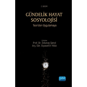 Nobel Akademik Yayıncılık Gündelik Hayat Sosyolojisi - Dolunay Şenol