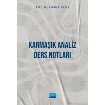 Nobel Akademik Yayıncılık Karmaşık Analiz - Ders Notları