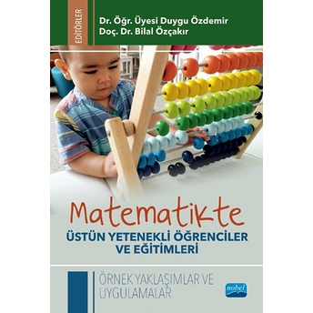 Nobel Akademik Yayıncılık Matematikte Üstün Yetenekli Öğrenciler Ve Eğitimleri