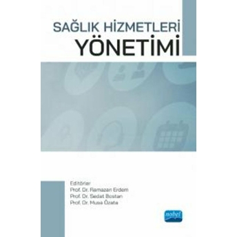 Nobel Akademik Yayıncılık Sağlık Hizmetleri Yönetimi