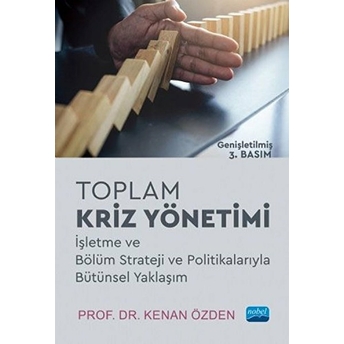 Nobel Akademik Yayıncılık Toplam Kriz Yönetimi - Kenan Özden