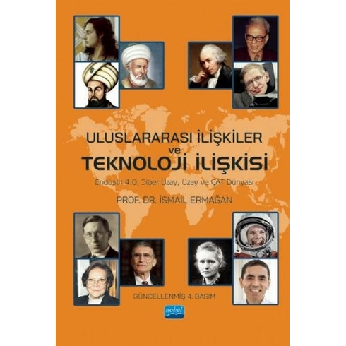 Nobel Akademik Yayıncılık Uluslararası Ilişkiler Ve Teknoloji Ilişkisi - Ismail Ermağan