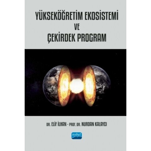 Nobel Akademik Yayıncılık Yükseköğretim Ekosistemi Ve Çekirdek Program - Nurdan Kalaycı