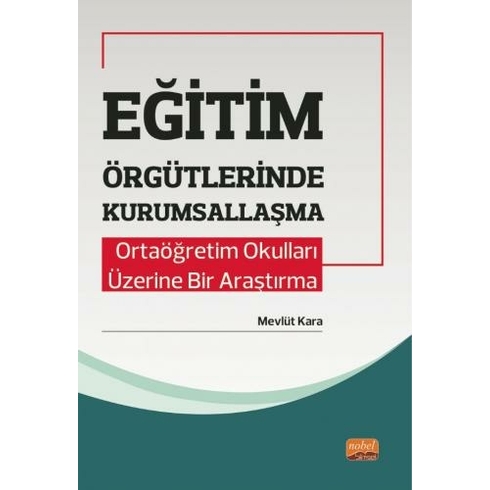 Nobel Bilimsel Eserler Eğitim Örgütlerinde Kurumsallaşma