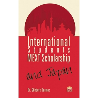 Nobel Bilimsel Eserler International Students, Mext Scholarship, And Japan