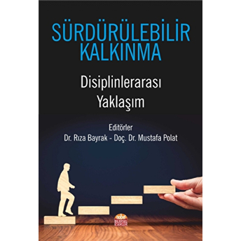 Nobel Bilimsel Eserler Sürdürülebilir Kalkınma Disiplinlerarası Yaklaşım - Rıza Bayrak