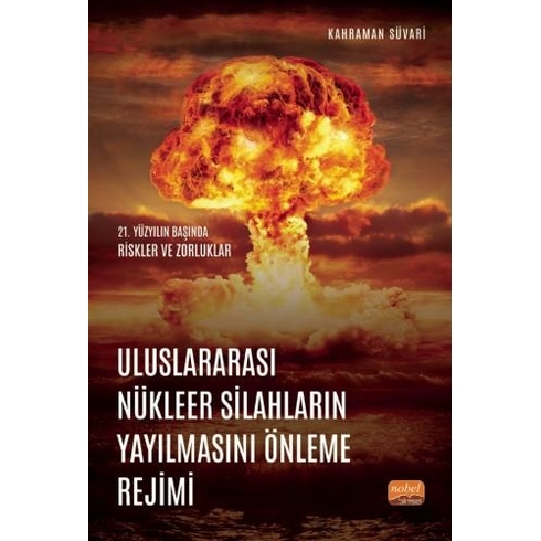 Nobel Bilimsel Eserler Uluslararası Nükleer Silahların Yayılmasını Önleme Rejimi