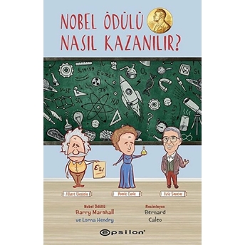 Nobel Ödülü Nasıl Kazanılır Barry Williams & Lorna Hendry